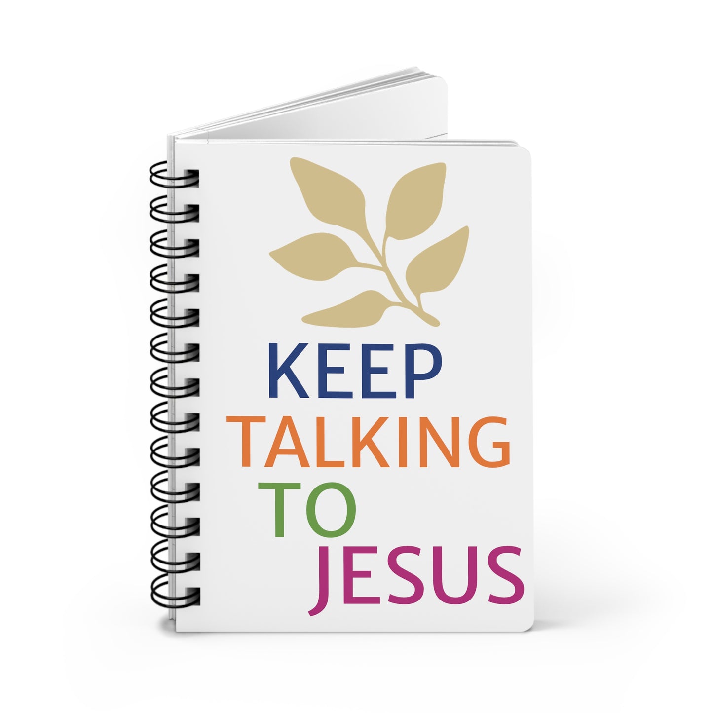 Keep Talking To Jesus Spiral Bound Journal